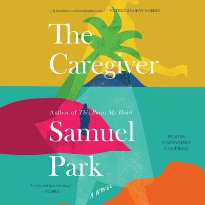 The Caregiver by Samuel Park audiobook