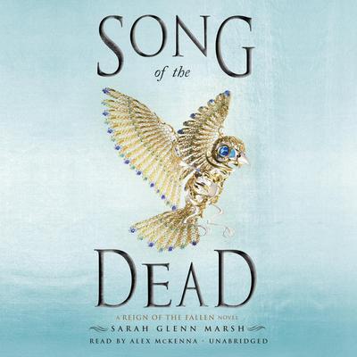 Song of the Dead by Sarah Glenn Marsh audiobook