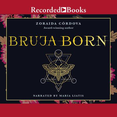 Bruja Born by Zoraida Córdova audiobook