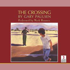The Crossing by Gary Paulsen audiobook