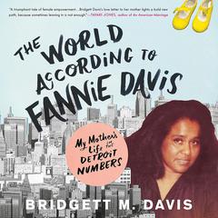 The World According to Fannie Davis by Bridgett M. Davis audiobook