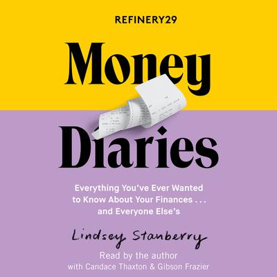 Refinery29 Money Diaries by Lindsey Stanberry audiobook