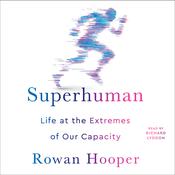 Superhuman by  Rowan Hooper audiobook