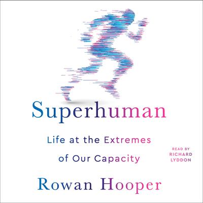 Superhuman by Rowan Hooper audiobook