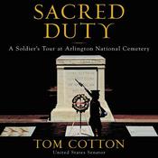 Sacred Duty by  Tom Cotton audiobook