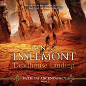 Deadhouse Landing by  Ian C. Esslemont audiobook