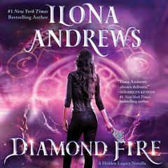 Diamond Fire by Ilona Andrews audiobook