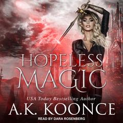 Hopeless Magic by A.K. Koonce audiobook