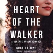 Heart of the Walker by  Coralee June audiobook
