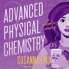 Advanced Physical Chemistry by Susannah Nix audiobook