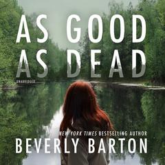 As Good as Dead by Beverly Barton audiobook