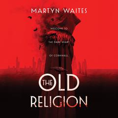 The Old Religion by Martyn Waites audiobook