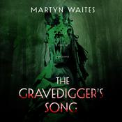 The Gravedigger’s Song by  Martyn Waites audiobook