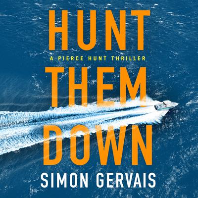 Hunt Them Down by Simon Gervais audiobook