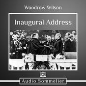 Inaugural Address by  Woodrow Wilson audiobook