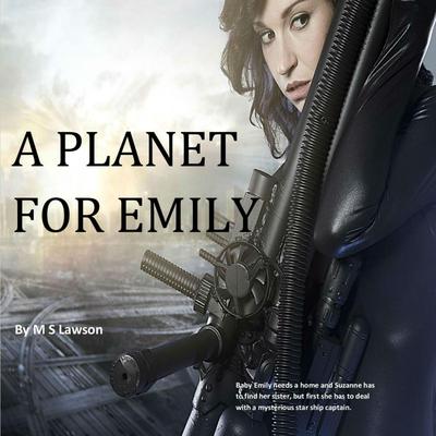 A Planet for Emily by M S Lawson audiobook