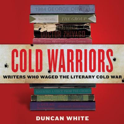 Cold Warriors by Duncan White audiobook