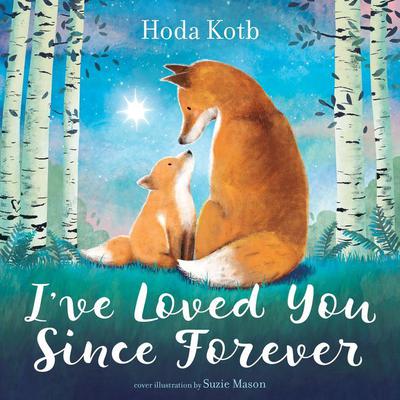 I've Loved You Since Forever by Hoda Kotb audiobook
