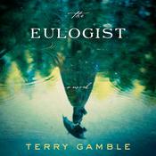 The Eulogist by  Terry Gamble audiobook