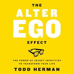The Alter Ego Effect by Todd Herman audiobook