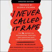 I Never Called It Rape - Updated Edition by  Robin Warshaw audiobook