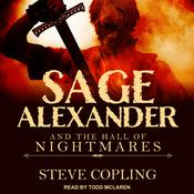 Sage Alexander and the Hall of Nightmares by  Steve Copling audiobook