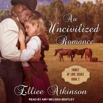 An Uncivilized Romance by Elliee Atkinson audiobook