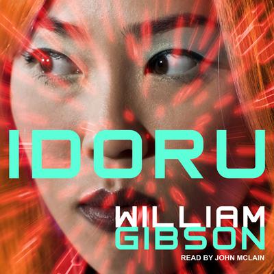 Idoru by William Gibson audiobook
