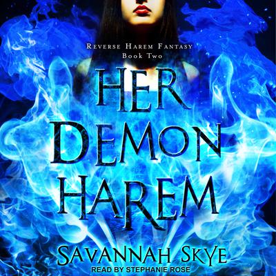 Her Demon Harem Book Two by Savannah Skye audiobook