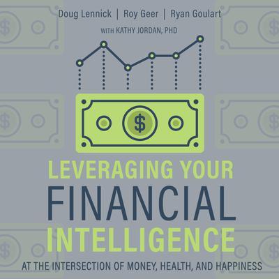 Leveraging Your Financial Intelligence by Ryan Goulart audiobook