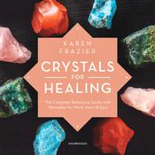 Crystals for Healing by  Karen Frazier audiobook