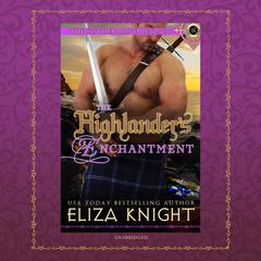 The Highlander’s Enchantment by Eliza Knight audiobook