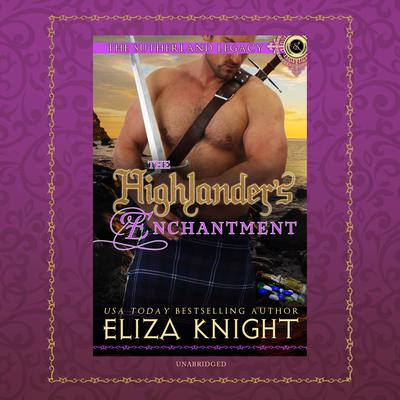The Highlander’s Enchantment by Eliza Knight audiobook