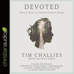 Devoted by Tim Challies audiobook