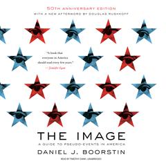 The Image, 50th Anniversary Edition by Daniel J. Boorstin audiobook
