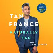 Naturally Tan by  Tan France audiobook
