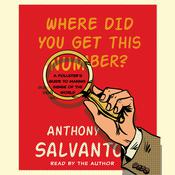 Where Did You Get This Number? by  Anthony Salvanto audiobook