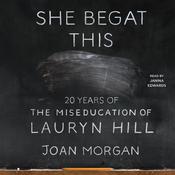 She Begat This by  Joan Morgan audiobook
