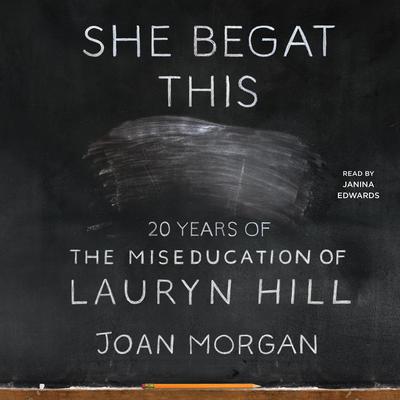 She Begat This by Joan Morgan audiobook