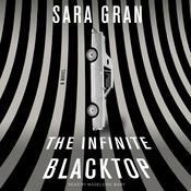 The Infinite Blacktop by  Sara Gran audiobook