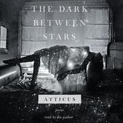 The Dark Between Stars by  Atticus audiobook