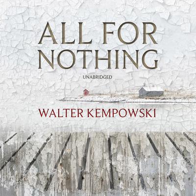 All for Nothing by Walter Kempowski audiobook