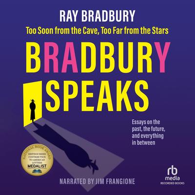 Bradbury Speaks by Ray Bradbury audiobook