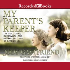 My Parents' Keeper by Jody Gastfriend audiobook