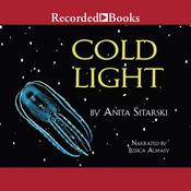 Cold Light by  Anita Sitarski audiobook