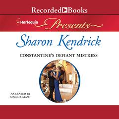 Constantine's Defiant Mistress by Sharon Kendrick audiobook