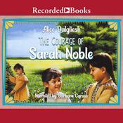 The Courage of Sarah Noble by  Alice Dalgliesh audiobook