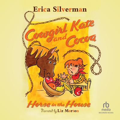Horse in the House by Erica Silverman audiobook