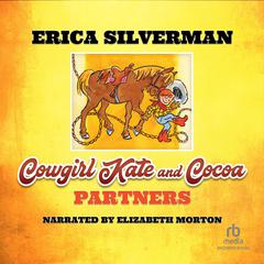 Cowgirl Kate and Cocoa by Erica Silverman audiobook