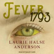 Fever 1793 by  Laurie Halse Anderson audiobook